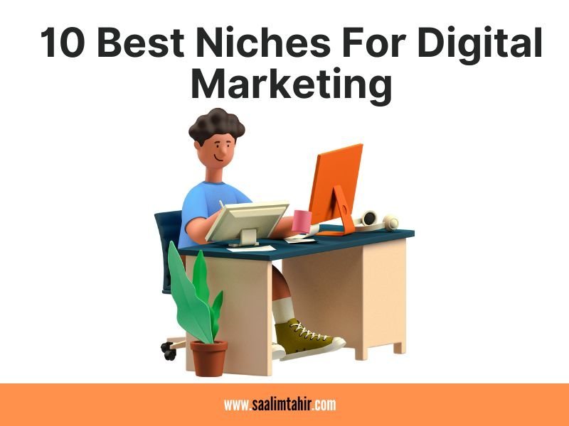 10 Best Niches For Digital Marketing